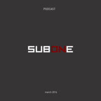 Sub One Podcast March 2016 by subone