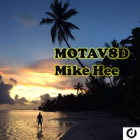 Mike Hee - So Motav8d by 1MIKE
