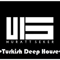 Murat Seker - Turkish Vocal & Deep House Vol. I by Muratt Seker