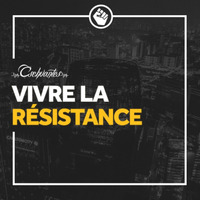 Vivre La Résistance 08 - Cschvantes - Aired on 11-MAY-2017 o Digitally Imported Radio! by Cristian Schvantes