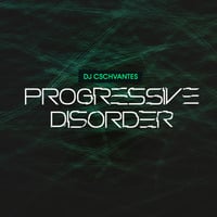 Progressive Disorder 034 - Digitally Imported - Aired on 28-DEC-2016 by Cristian Schvantes