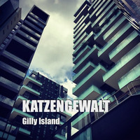 KATZENGEWALT: Gilly Island by LA SCHMOCK