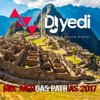 DJ YEDI - MIX JUERGAS PATRIAS 2017 by DJ YEDI