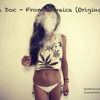 Selecta Doc - From Jamaica (Original Mix) by Selecta Doc