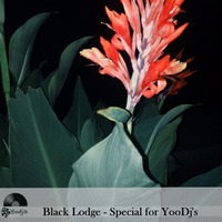 Black Lodge - Special for Yoodj's by YooDj's