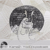 Kame2 - Yoodj's podcast by YooDj's