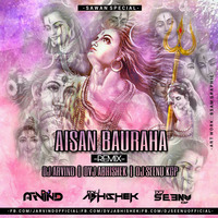 AISAN BAURAHA ( REMIX ) DJ ARVIND DVJ ABHISHEK AND DJ SEENU KGP by Dj Seenu KGp