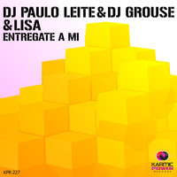 DJ Paulo Leite &amp; DJ Grouse &amp; Lisa - Entregate A Mi (Radio Mix) by DJ Paulo Leite Official