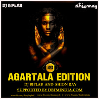 AGARTALA  EDITION DJ BIPLAB  AND SHION RAY by DJ Biplab