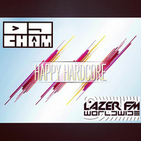 Cham's Happy Hardcore Selection 21-10-17 LazerFM by DJ CHAM