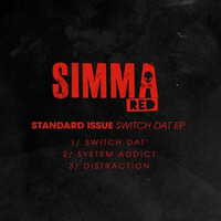 Standard Issue - System Addict [Simma Red] OUT NOW !! by Standard Issue