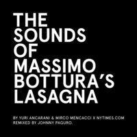 The Sounds of Massimo Bottura's Lasagna Remixed by Paguro