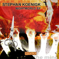 Stephan Koenigk - Nightworld (Original Mix) by Stephan Koenigk