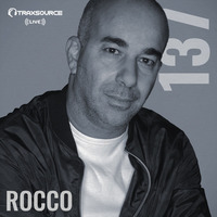 Traxsource LIVE! #137 with Rocco by Traxsource LIVE!