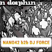 Nano42 b2b DJ Force @ N.Dorphin Club 19.08.2017 by DJ Force