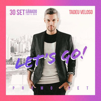 Let's Go - Promo Set by Dj Tadeu Veloso