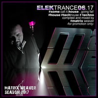 Elektrance 06.17 by MATRIX WEAVER