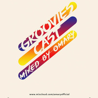 Groovies Cast #2 Mixed by Omary by Omary
