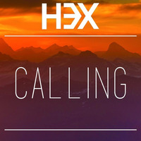 H3X - Calling (Original Mix) OUT NOW by NoAnwer