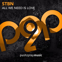 All We Need Is Love (Heath Walker Remix Edit) by STBN