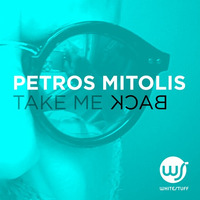 Take me back - Petros Mitolis by Petros Mitolis