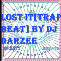 Lost It [Trap Beat] By DJ DARZEE by Dj Darzee