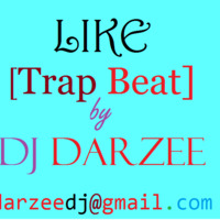 Like [Trap Beat] By DJ DARZEE by Dj Darzee