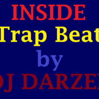 Inside[Trap Beat] by DJ DARZEE by Dj Darzee