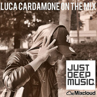 LUCA CARDAMONE ON THE MIX - JUST DEEP MUSIC by Ciskoman