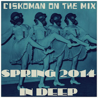 CISKOMAN ON THE MIX - APRIL 2014 by Ciskoman