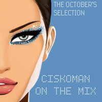 Ciskoman on the mix - the october's selection by Ciskoman