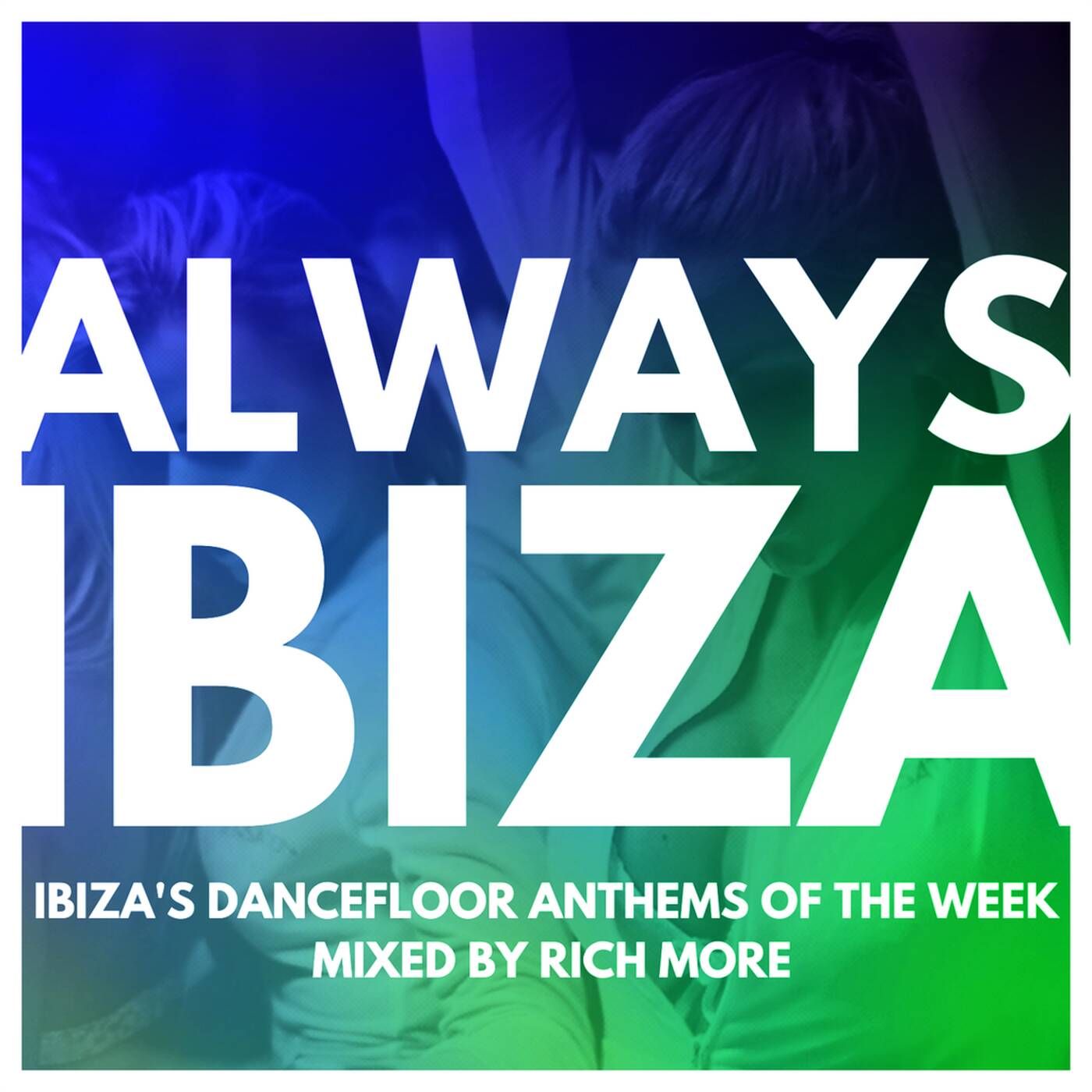 RICH MORE: ALWAYS IBIZA 41 episode artwork