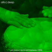 Aris Kokou - archived afro - deep mixtape archives (2006) by Aris Kokou