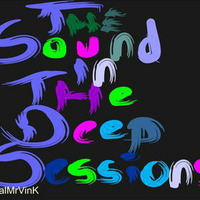 The Sound In The Deep Sessions with MrVin K Vol5 (Guest Mix Soulface) by Soulface