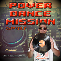 Power Dance Mission Chapter 2 mixed by vinyl maniac by Szuflandia Tunez!