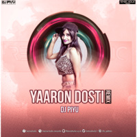 DJ PIYU - YAARON DOSTI (REMIX )  by Dj Piyu