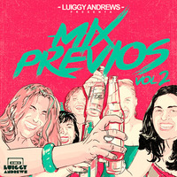 Mix previos Vol. 2  Dj Luiggy Andrews by DJ Luiggy Andrews