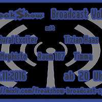 [19.10.2016] FreakShow Broadcast Vol. 10