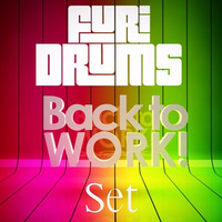 FREE FUri Drums - Back To Work! September 2K17 Tribal POP Set WITH TRACKLIST FREE DOWNLOAD in BUY by FUri Drums