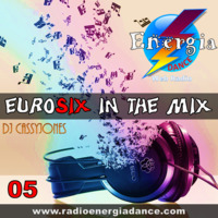 DJ Cassy Jones - EuroSix In The Mix 05 by DJ Cassy Jones