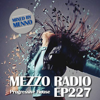 MEZZO RADIO EP227 - Deep House | 123 BPM by MENNO