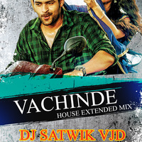 Vachinde (Fidda) House Extended Mix By Dj Satwik Vjd by Dj Satwik Vjd