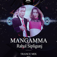 Mangama (Rahul Sipligunj) Trance Mix By Dj Satwik Vjd by Dj Satwik Vjd