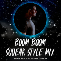 Boom Boom (Spyder) Squeak Style Mix By Dj Satwik Vjd (DjOffice.in) by Dj Satwik Vjd