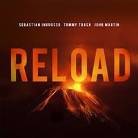 128.- Sebastian Ingrosso Tommy Trash Ft John Martin - Reload ( BeatCross Edit) by Egiiber RS