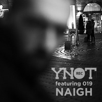 Ynot Featuring #19 : Naigh (Live @ Sweet Bayern) by SP∆CE