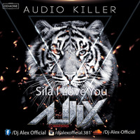 Sila I Love You Remix DJ Alex Ft. Humane Sagar by Odia Remix House