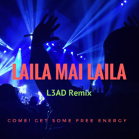Laila Mai Laila (L3AD Remix) by L3AD