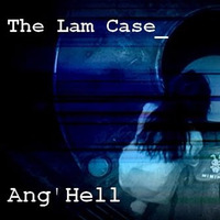 The Lam Case (preview) by Djane Ang'Hell