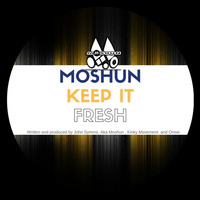 Fresh by Moshun
